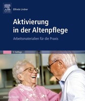 Urban & Fischer/Elsevier Aktivierung in der Altenpflege