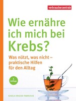 Verbraucherzentrale NRW Wie ernähre ich mich bei Krebs?