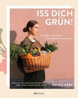 AT Verlag Iss dich grün!