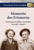 Zeitgut Verlag GmbH Momente des Erinnerns. Band 3 - Auswahl