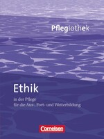 Cornelsen Verlag GmbH Pflegiothek: Ethik in der Pflege