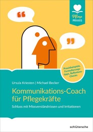 Kommunikations-Coach f&uuml;r Pflegekr&auml;fte