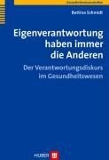 Eigenverantwortung haben immer die Anderen