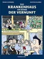 Das Krankenhaus am Rande der Vernunft