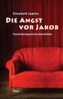 Picus Verlag GmbH Die Angst vor Jakob