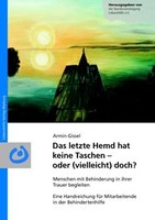 Lebenshilfe Das letzte Hemd hat keine Taschen – oder (vielleicht) doch?