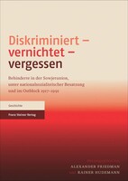 Steiner Franz Verlag Diskriminiert - vernichtet - vergessen