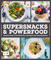 Supersnacks und Powerfood