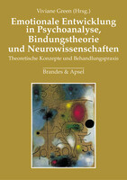 Brandes + Apsel Verlag Gm Emotionale Entwicklung in Psychoanalyse, Bindungstheorie und Neurowissenschaften