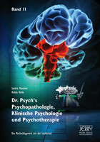 Jerry Media Verlag Dr. Psych's Psychopathologie, Klinische Psychologie und Psychotherapie, Band II