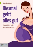 Goldegg Verlag Diesmal geht alles gut