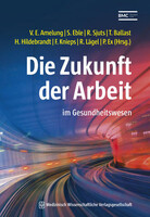 MWV Medizinisch Wiss. Ver Die Zukunft der Arbeit