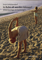 In Ruhe alt werden können?