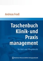 MWV Medizinisch Wiss. Ver Taschenbuch Klinik- und Praxismanagement für Heil- und Pflegeberufe