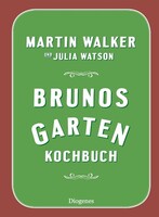 Diogenes Verlag AG Brunos Gartenkochbuch