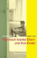 Psychisch kranke Eltern und ihre Kinder