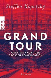 Grand Tour oder die Nacht der Gro&szlig;en Complication