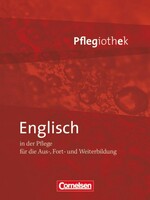 Cornelsen Verlag GmbH In guten Händen - Pflegiothek: Englisch in der Pflege