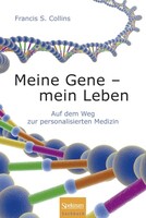 Spektrum-Akademischer Vlg Meine Gene - mein Leben