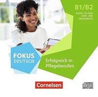 Cornelsen Verlag GmbH Fokus Deutsch B1/B2 - Fachsprache - Erfolgreich in Pflegeberufen