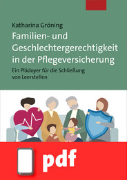 Familien- und Geschlechtergerechtigkeit in der Pflegeversicherung (E-Book/PDF)