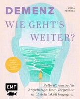 Edition Michael Fischer Demenz - Wie geht's weiter?