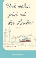 Nagel & Kimche Und wohin jetzt mit der Leiche?
