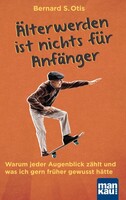 Mankau Verlag Älterwerden ist nichts für Anfänger