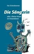 Paranus Verlag Die Sängerin oder: Kleine Krisen im Krisendienst