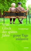 Vom Glück der späten Jahre