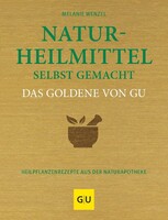 Naturheilmittel selbstgemacht Das Goldene von GU
