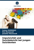 Verlag Unser Wissen Impulsivität und Suizidabsicht bei jungen Suizidenten