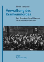 PSYCHOSOZIAL-VERLAG Verwaltung des Krankenmordes