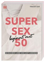 Dorling Kindersley Verlag Super Sex beginnt mit 50