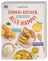 Dorling Kindersley Verlag Einmal kochen, alle happy!