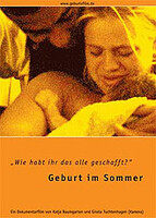 „Wie habt Ihr das alle geschafft?“ – Geburt im Sommer (DVD)