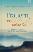 Brunnen-Verlag GmbH Trauern braucht seine Zeit