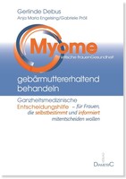 Myome gebärmuttererhaltend behandeln