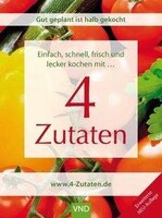 Neue Dimensionen, Verlag Einfach, schnell, frisch und lecker kochen mit 4 Zutaten