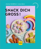 Graefe und Unzer Verlag Snack dich groß!