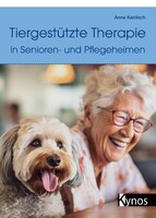 Kynos Verlag Tiergestützte Therapie in Senioren- und Pflegeheimen