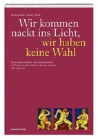 Appenzeller Verlag Wir kommen nackt ins Licht, wir haben keine Wahl