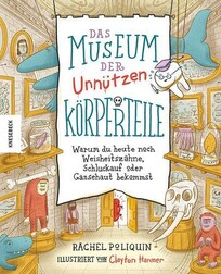 Das Museum der unn&uuml;tzen K&ouml;rperteile