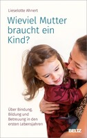 Julius Beltz Wieviel Mutter braucht ein Kind?