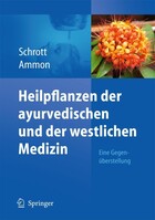 Heilpflanzen der ayurvedischen und der westlichen Medizin