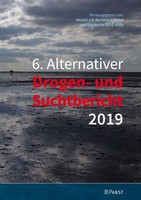 Pabst, Wolfgang Science 6. Alternativer Drogen- und Suchtbericht 2019