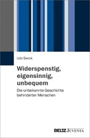 Juventa Verlag GmbH Widerspenstig, eigensinnig, unbequem