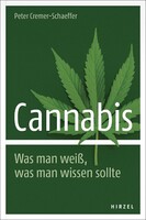 Hirzel S. Verlag Cannabis. Was man weiß, was man wissen sollte
