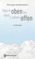 Matthes & Seitz Verlag Nach oben ist das Leben offen