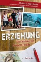 Francke-Buch GmbH Erziehung - Ein Abenteuer für die ganze Familie